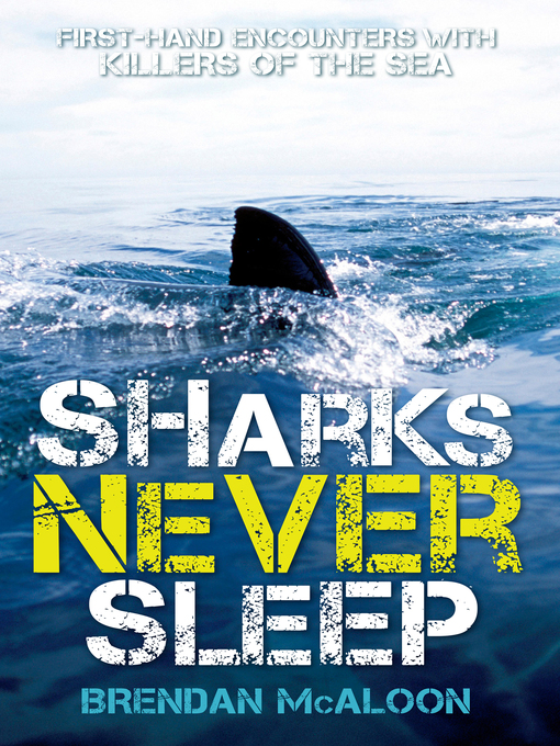 Title details for Sharks Never Sleep by Brendan McAloon - Available